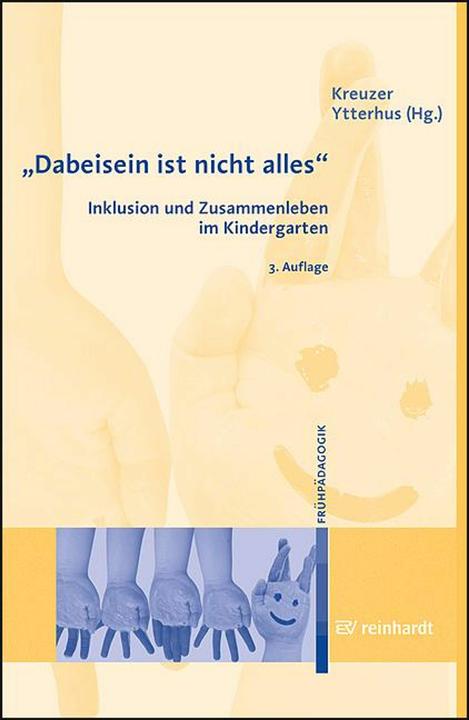 Immagine prodotto Dabeisein ist nicht alles - Inklusion und Zusammenleben im Kindergarten (Tedesco, Max Kreuzer, Borgunn Ytterhus, 2013)