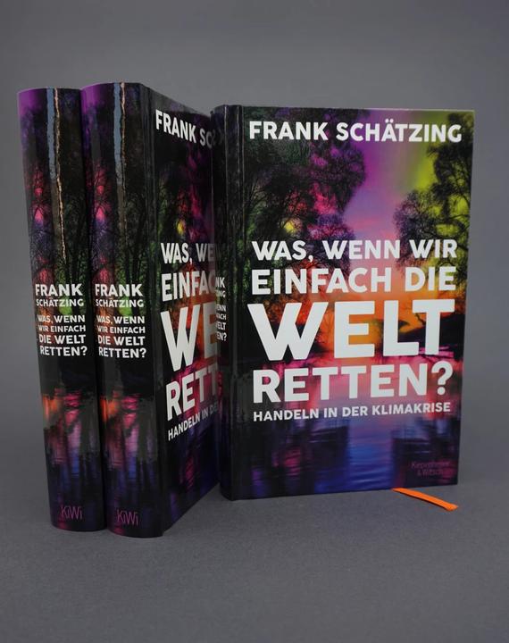 Actual product image Was, wenn wir einfach die Welt retten? (German, Frank Schätzing, 2021)