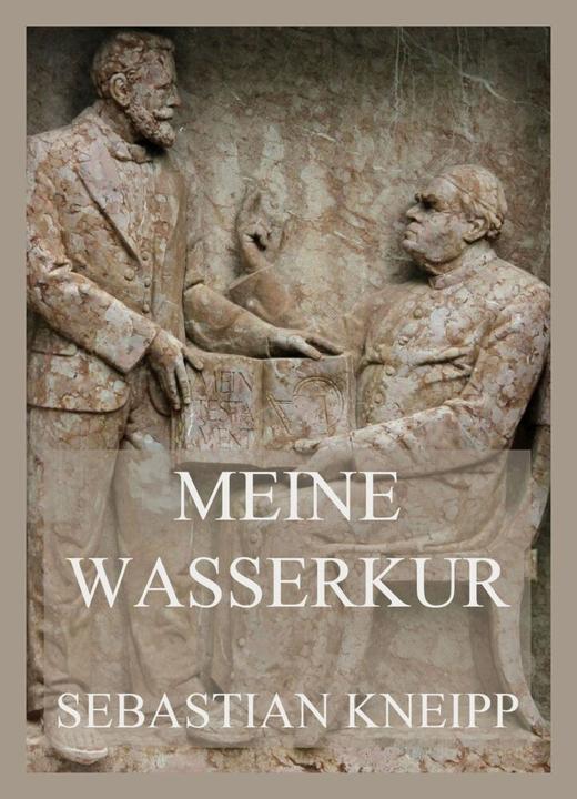 Produktbild Kneipp:Meine Wasserkur (Deutsch, Sebastian Kneipp, 2021)