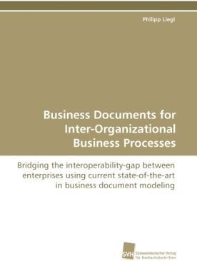 Immagine prodotto Business Documents for Inter-Organizational Business Processes (Tedesco, Philipp Liegl, 2010)