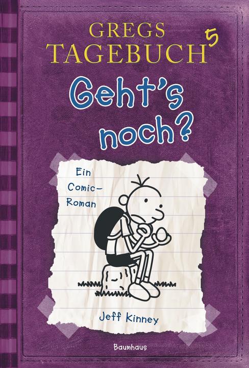Produktbild Gregs Tagebuch 5. Geht's noch? (Deutsch, Jeff Kinney, 2011)