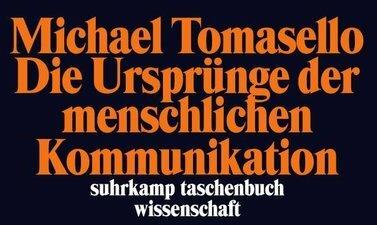 Immagine prodotto Die Ursprünge der menschlichen Kommunikation (Tedesco, Michael Tomasello, 2011)