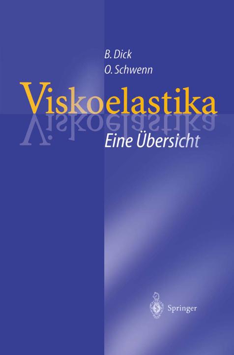 Produktbild Viskoelastika - Eine Übersicht (Deutsch, Burkhard Dick, Oliver Schwenn, 2012)