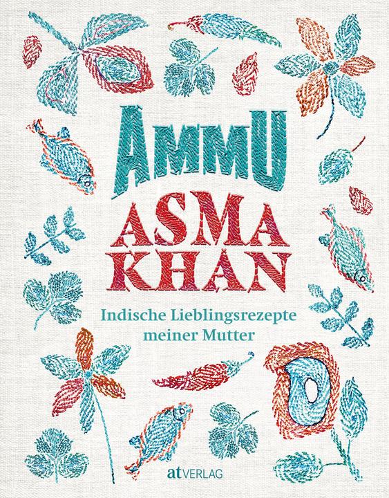 Produktbild Ammu (Deutsch, Asma Khan, Susanne Bonn, Laura Edwards, 2022)
