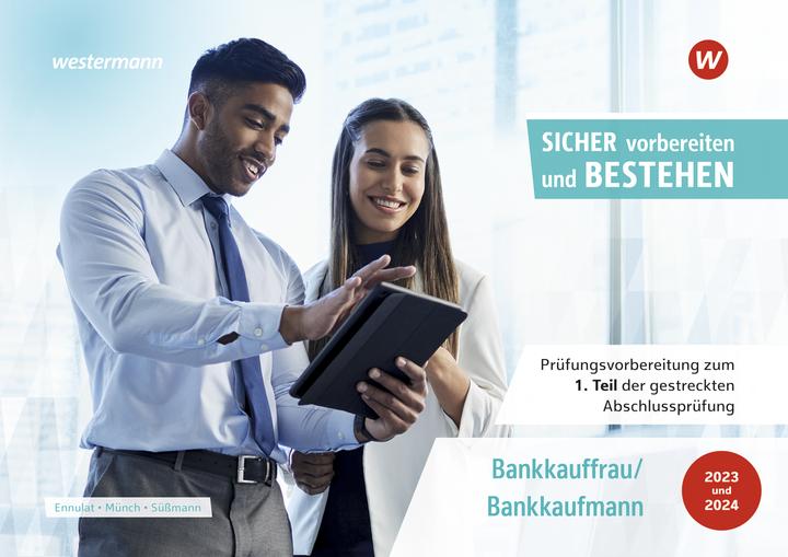 Produktbild Prüfungsvorbereitung Sicher vorbereiten und bestehen. Bankkauffrau/Bankkaufmann: Gestreckte Abs (Deutsch, Christian Ennulat, Uli Süssmann, Petra Münch, 2023)