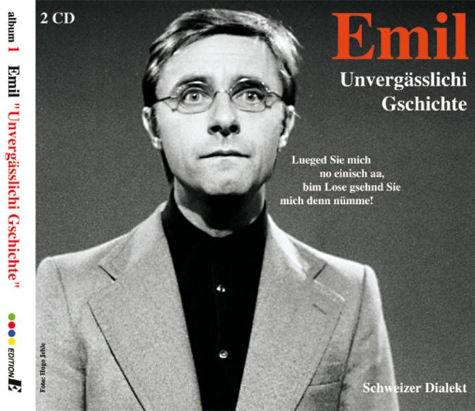 Produktbild Emil – Unvergässlichi Gschichte (Emil Steinberger, Schweizerdeutsch)