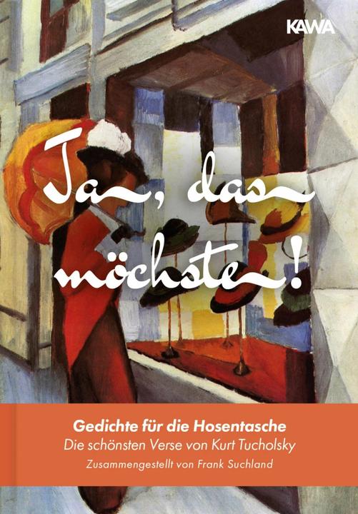 Actual product image Ja, das möchste! (German, Kampenwand Publishing House, Kurt Tucholsky, 2020)