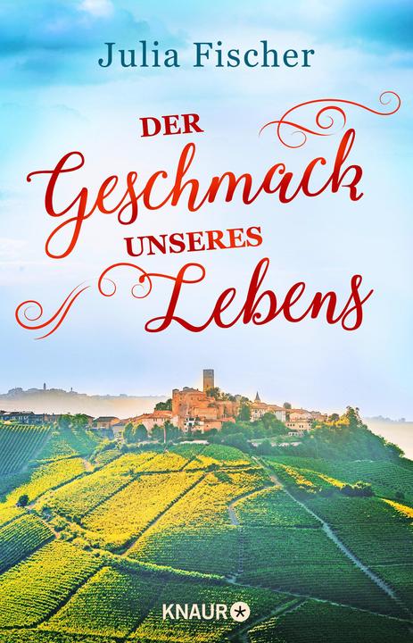 Produktbild Der Geschmack unseres Lebens (Deutsch, Julia Fischer, 2019)