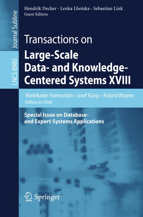 Produktbild Transactions on Large-Scale Data- and Knowledge-Centered Systems XVIII (Abdelkader Hameurlain, Roland Wagner, Hendrik Decker, Sebastian Link, Josef Küng, Lenka Lhotska, 2015)