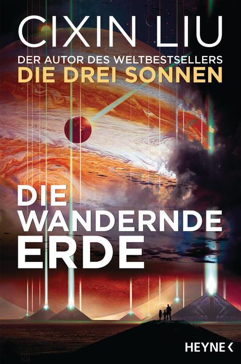 Produktbild Die wandernde Erde (Deutsch, Cixin Liu, 2019)