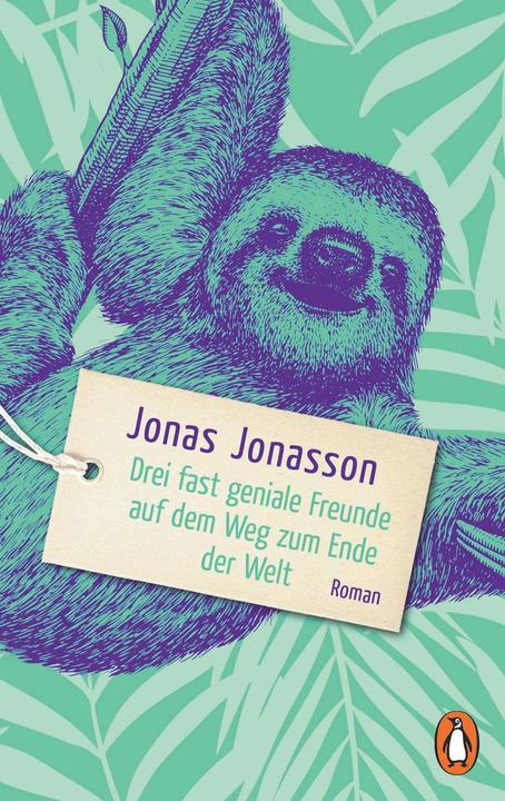 Produktbild Drei fast geniale Freunde auf dem Weg zum Ende der Welt (Deutsch, Jonas Jonasson, 2024)