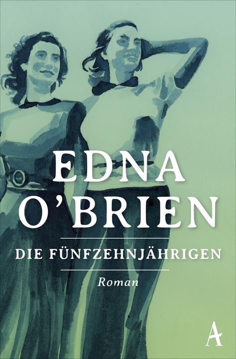 Actual product image Die Fünfzehnjährigen (German, Edna O'Brien, Stefanie Jacobs, 2018)