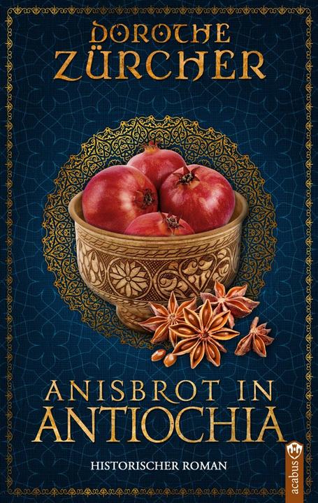 Actual product image Anisbrot in Antiochia (German, Dorothe Zürcher, 2024)