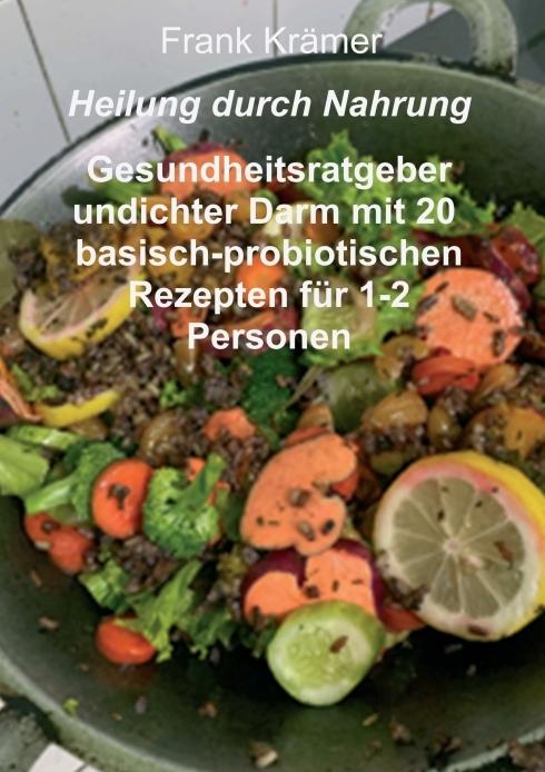 Actual product image Heilung durch Nahrung (German, Francs Krämer, 2020)