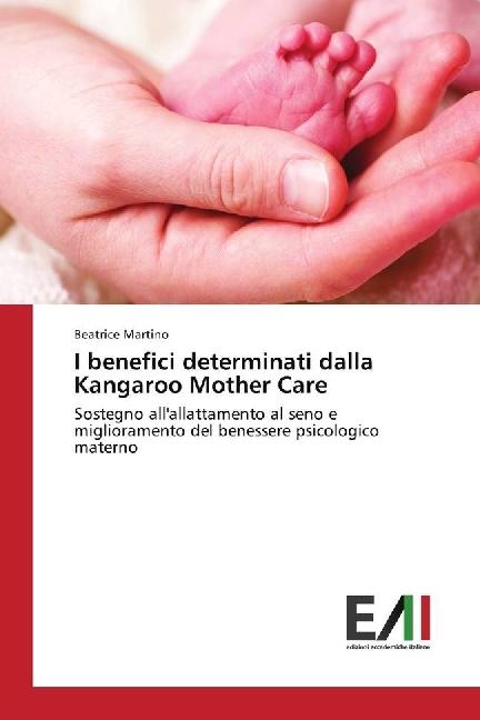 Actual product image I benefici determinati dalla Kangaroo Mother Care (Beatrice Martino, 2018)