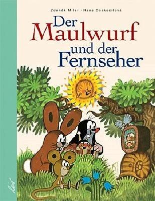 Produktbild Der Maulwurf und der Fernseher (Deutsch, Miler Zdenek, Doskocilova Hana, 2004)
