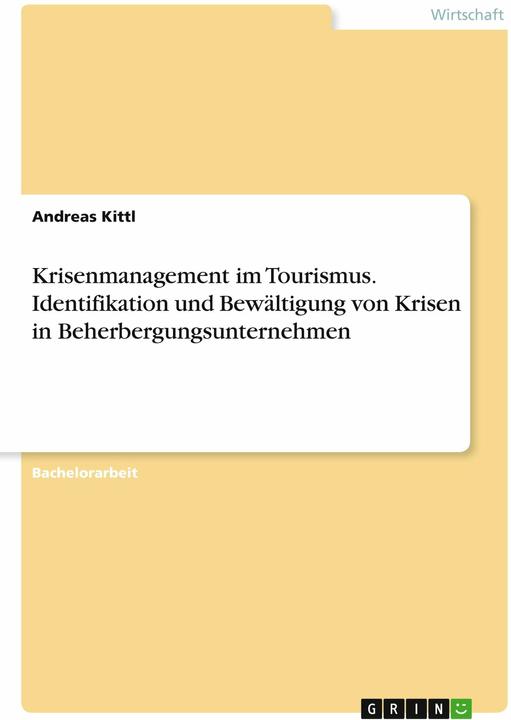 Produktbild Krisenmanagement im Tourismus. Identifikation und Bewältigung von Krisen in Beherbergungsunternehmen (Deutsch)