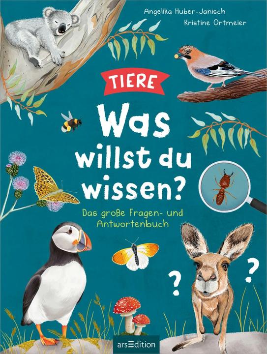 Produktbild Was willst du wissen? Das grosse Fragen- und Antwortenbuch – Tiere (Deutsch, Kristine Ortmeier, Angelika Huber-Janisch, 2023)