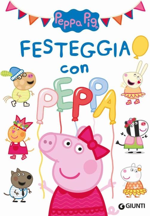 Image du produit Festeggia con Peppa (Italien, Giunti Editore, Édition illustrée (2 octobre 2024))