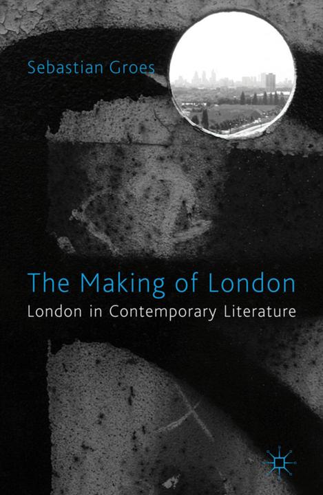 Produktbild The Making of London (Englisch, S. Groes, 2011)