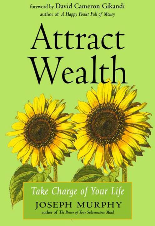Produktbild Attract Wealth: Take Charge of Your Life (Englisch, Joseph Murphy, 2021)
