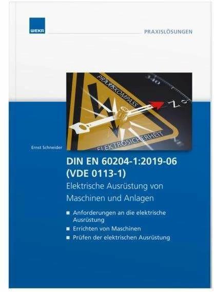 Immagine prodotto DIN EN 60204-1:2019-06 (VDE 0113-1) - Elektrische Ausrüstung von Maschinen und Anlagen - (Tedesco, Ernst Schneider, 2019)