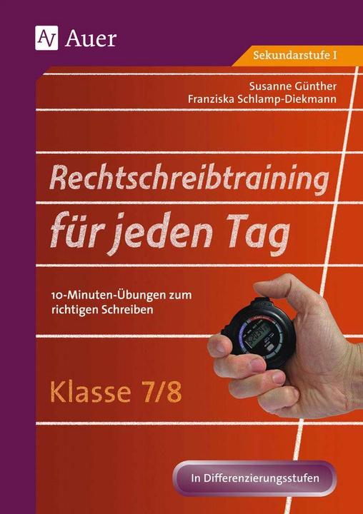 Image du produit Rechtschreibtraining für jeden Tag Klasse 7-8 (Allemand, Franziska Schlamp-Diekmann, Susanne Günther, 2022)