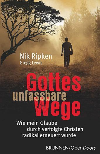 Actual product image Gottes unfassbare Wege (German, Nik Ripken Gregg Lewis, 2016)