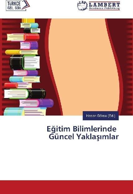 Produktbild Egitim Bilimlerinde Güncel Yaklas mlar (Hasan Göksu, 2016)