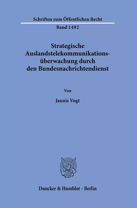 Immagine prodotto Strategische Auslandstelekommunikationsüberwachung durch den Bundesnachrichtendienst (Tedesco, Jannis Vogt, 2023)