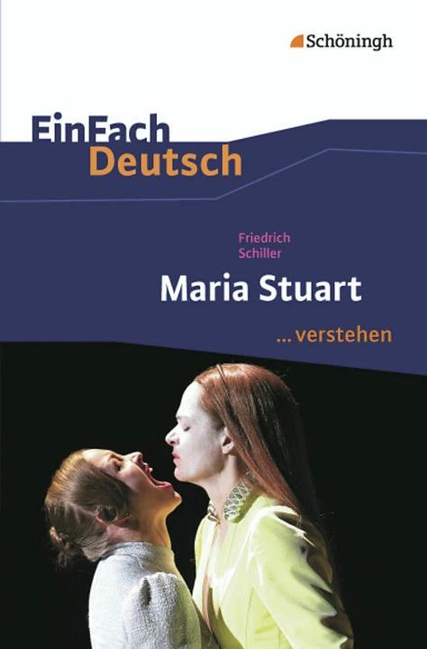 Image du produit Friedrich Schiller: Maria Stuart. Ein Trauerspiel (Allemand, Matthias Ehm, Bettina Mim, 2013)