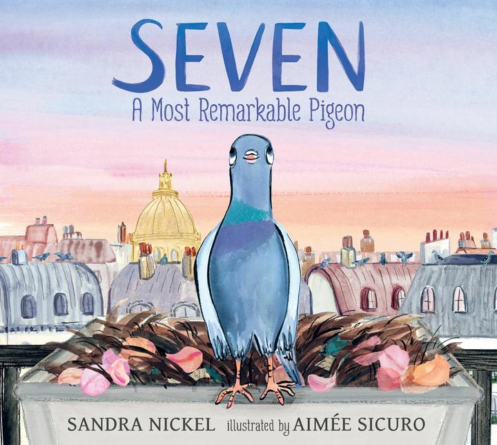 Produktbild Seven: A Most Remarkable Pigeon (Englisch, Aimée Sicuro, Sandra Nickel, 2025)