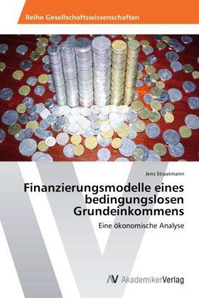 Actual product image Finanzierungsmodelle eines bedingungslosen Grundeinkommens (Jens Straatmann, 2012)