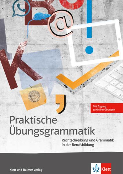 Actual product image Praktische Übungsgrammatik 1.-3. Lernjahr. Arbeitsbuch mit Online-Übungen (German, Klett and Balmer Publishers, 2017)