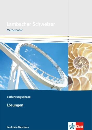 Immagine prodotto Lambacher Schweizer. Einführungsphase. Lösungen. Nordrhein-Westfalen (Tedesco, Casa editrice Ernst Klett, 2014)