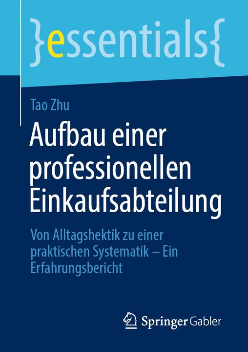 Produktbild Aufbau einer professionellen Einkaufsabteilung (Deutsch, Zhu, TAO, 2020)