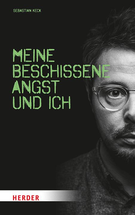 Produktbild Meine beschissene Angst und ich (Deutsch, Sebastian Keck, 2019)