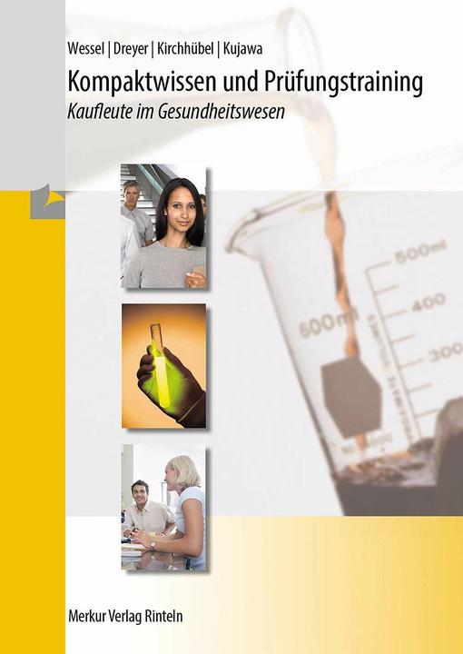 Immagine prodotto Merkur Kompaktwissen und Prüfungstraining. Kaufleute im Gesundheitswesen (Tedesco, Bernhard Wessel, Torsten Dreyer, Hilke Kirchhübel, Friedrich Kujawa, 2024)