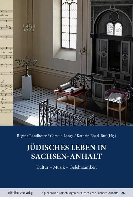 Actual product image Jüdisches Leben in Sachsen-Anhalt (German, Carsten Lange, Regina Randhofer, Kathrin Eberl-Ruf, 2023)