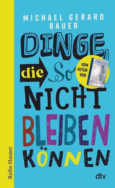 Produktbild Dinge, die so nicht bleiben können (Deutsch, Michael Gerard Bauer, Ute Mihr, 2022)
