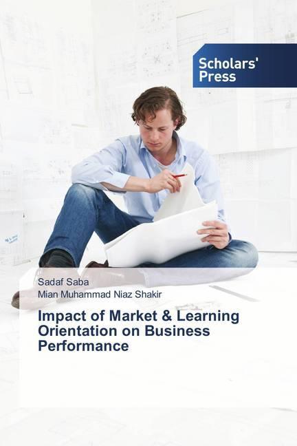 Actual product image Impact of Market & Learning Orientation on Business Performance (German, Sadaf Saba, Mian Muhammad Niaz Shakir, 2018)