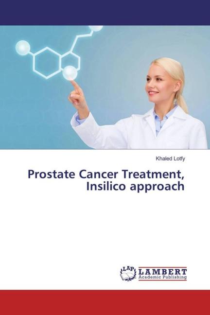 Actual product image Prostate Cancer Treatment, Insilico approach (Khaled Lotfy, 2016)