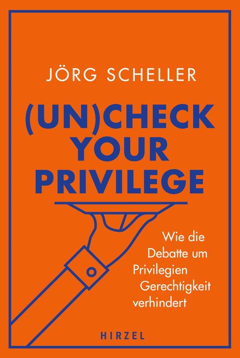 Image du produit (Un)check your privilege (Allemand, Jörg Scheller, 2022)