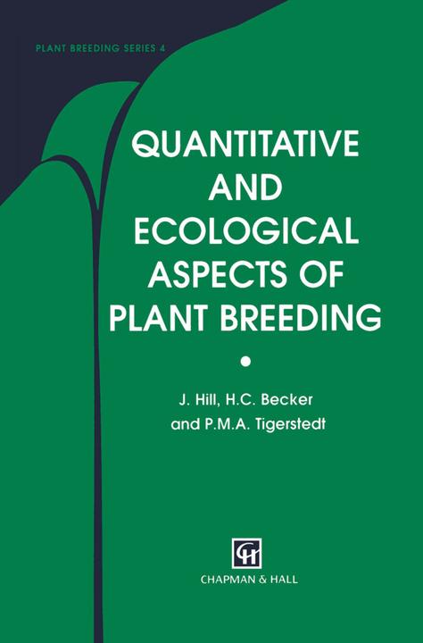 Produktbild Quantitative and Ecological Aspects of Plant Breeding (J. Hill, Heiko C. Becker, P. M. Tigerstedt, 2012)
