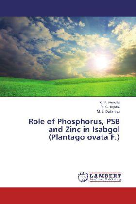 Produktbild Role of Phosphorus, PSB and Zinc in Isabgol (Plantago ovata F.) (Deutsch, M. L. Dotaniya, G. P. Narolia, D. K. Jajoria, 2013)