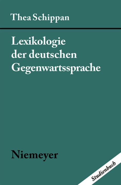 Actual product image Lexikologie der deutschen Gegenwartssprache (German, Thea Schippan, 1993)
