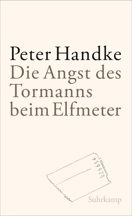 Produktbild Die Angst des Tormanns beim Elfmeter (Deutsch, Peter Handke, 2012)