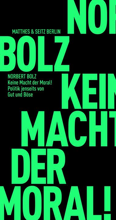 Image du produit Keine Macht der Moral! (Allemand, Norbert Bolz, 2021)