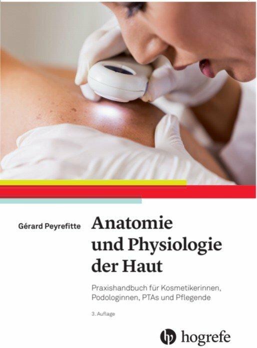 Actual product image Anatomie und Physiologie der Haut (German, Ute Villwock, Gérard Peyrefitte, 2020)