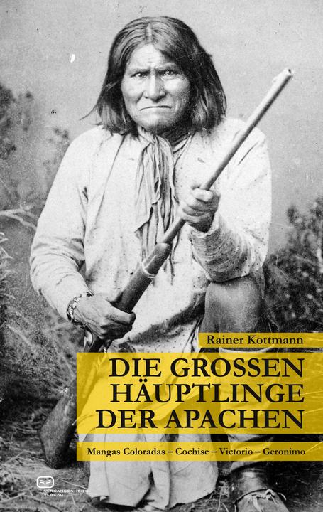 Actual product image Die grossen Häuptlinge der Apachen (German, Rainer Kottmann, 2017)
